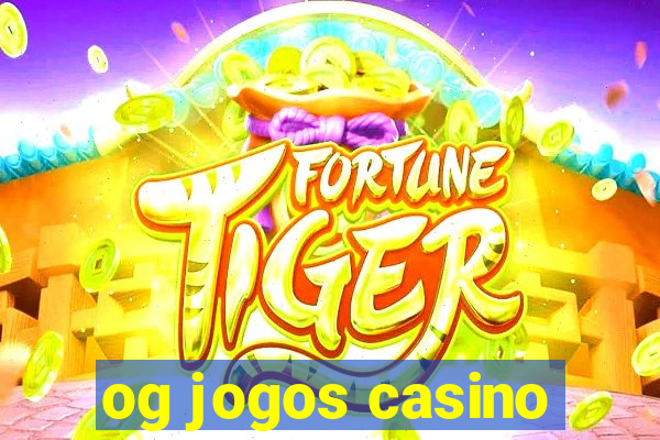 og jogos casino